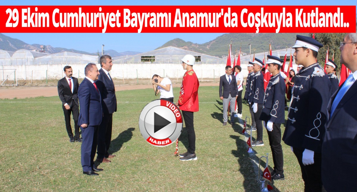 29 Ekim Cumhuriyet Bayramı Anamur'da Coşkuyla Kutlandı..