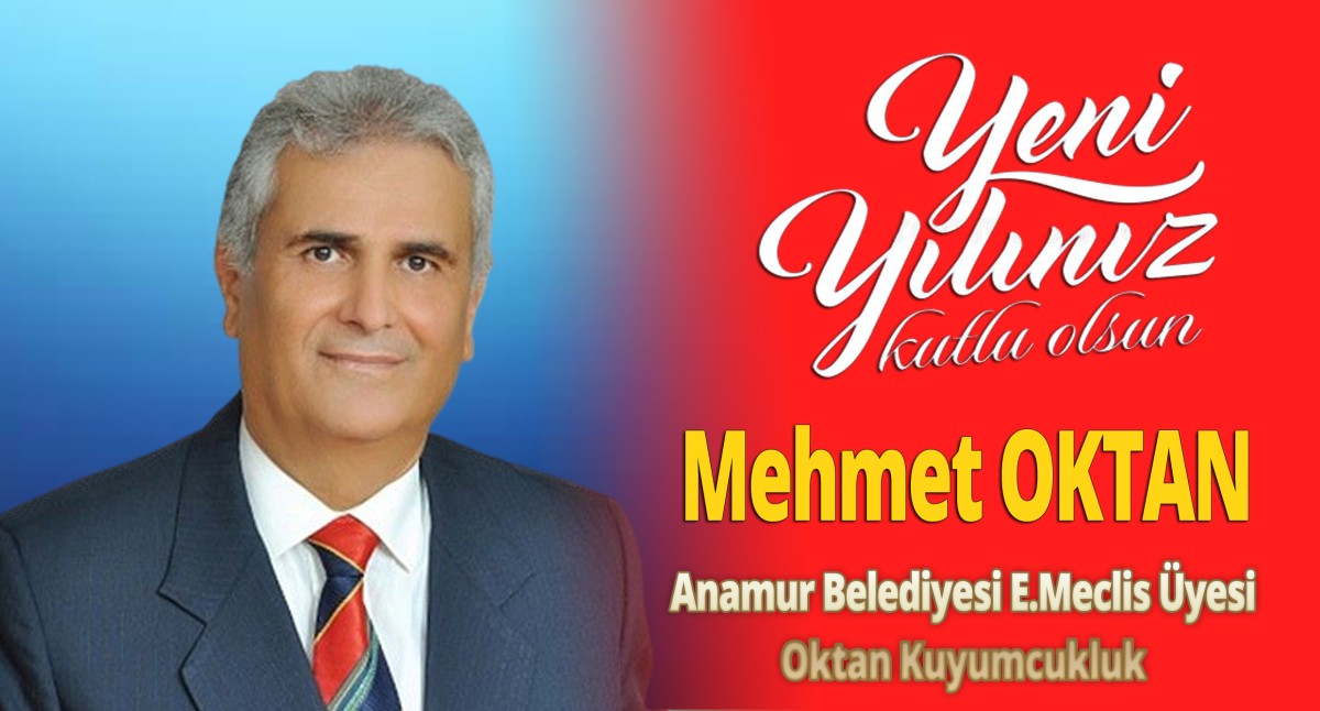 Mehmet OKTAN Yeni Yılınızı Kutlar..