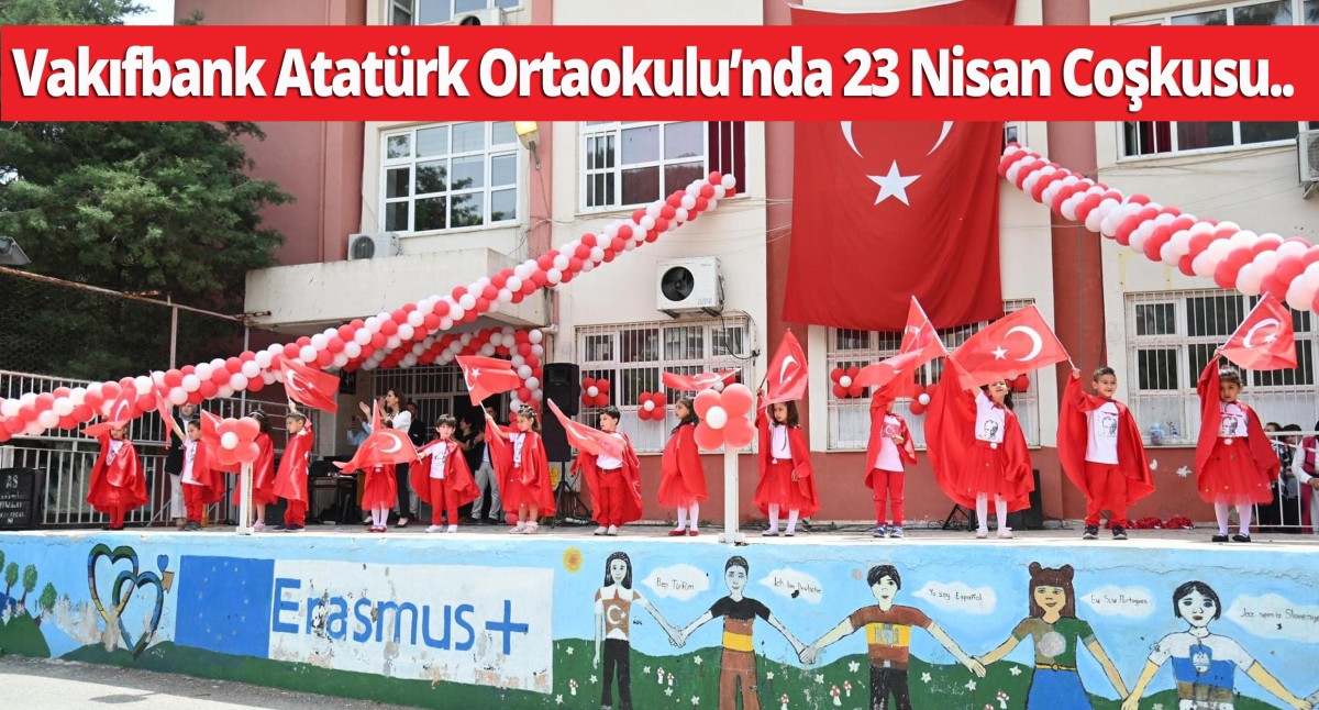 VB. Atatürk Ortaokulunda Düzenlenen 23 Nisan Etkinlikleri Büyük İlgi Gördü..