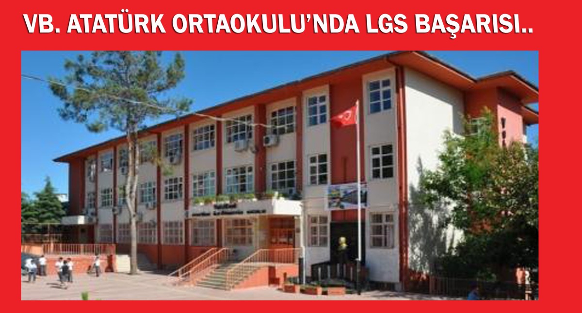 VB.Atatürk Oratolu Öğrencileri LGS Sınavında Rekor Başarı Kaydetti..