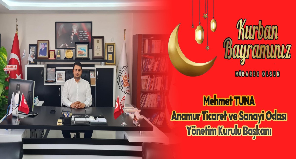 ANTSO Yönetim Kurulu Başkanı Mehmet Tuna'dan Kurban Bayramı Mesajı..