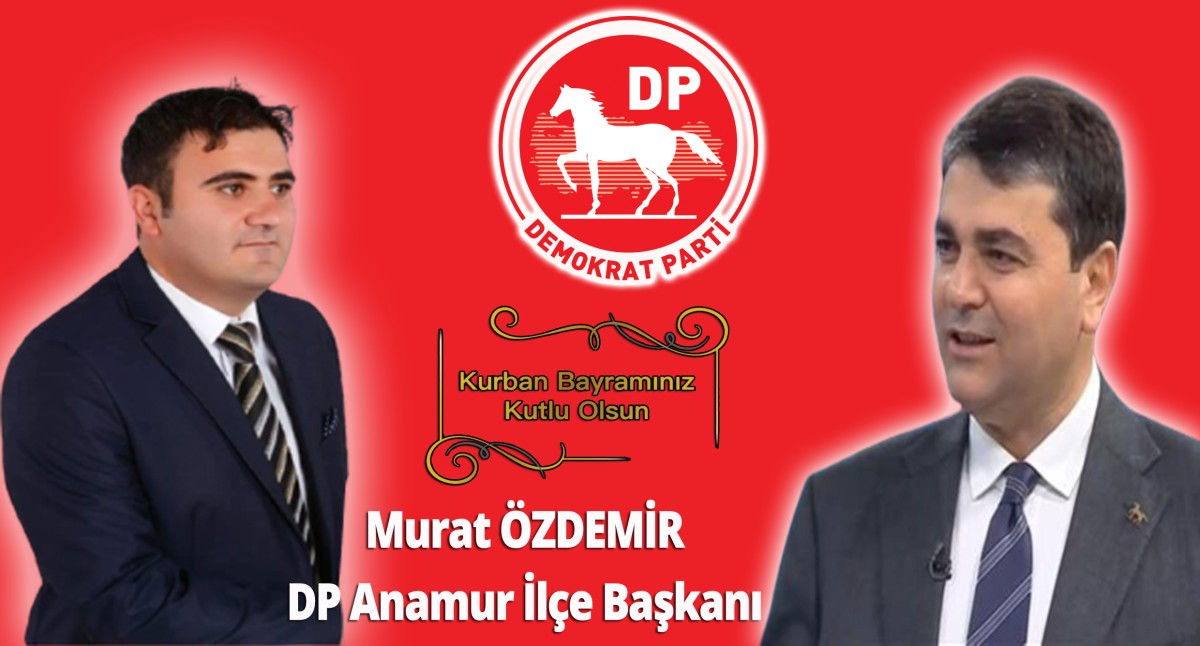 DP Anamur İlçe Başkanı Murat Özdemir Bayramınızı Kutlar..