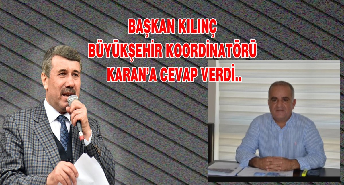Başkan Kılınç, MBŞB Koordinatörü Karan’ın İddialarına Cevap Verdi..