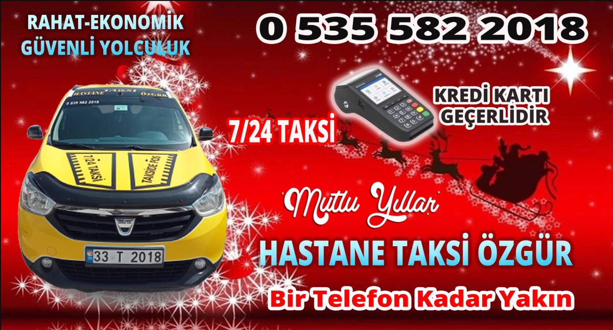Hastane Taksi ÖZGÜR Yeni Yılınızı Kutlar..