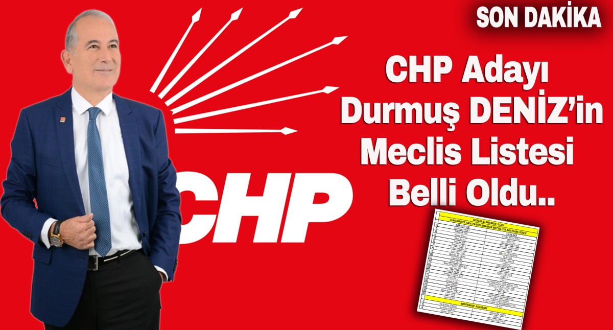 CHP Anamur Belediye Başkan Adayı DENİZ'in Meclis Üye Listesi Belli Oldu..