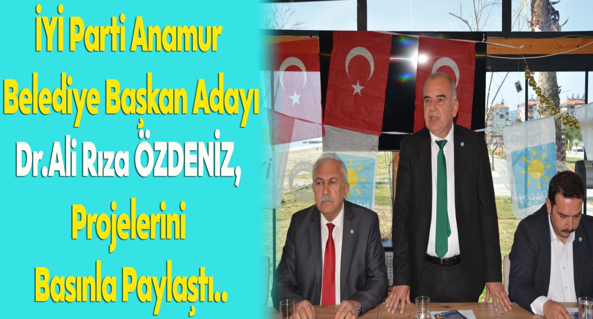 İYİ Parti Adayı ÖZDENİZ, Projelerini Açıkladı..
