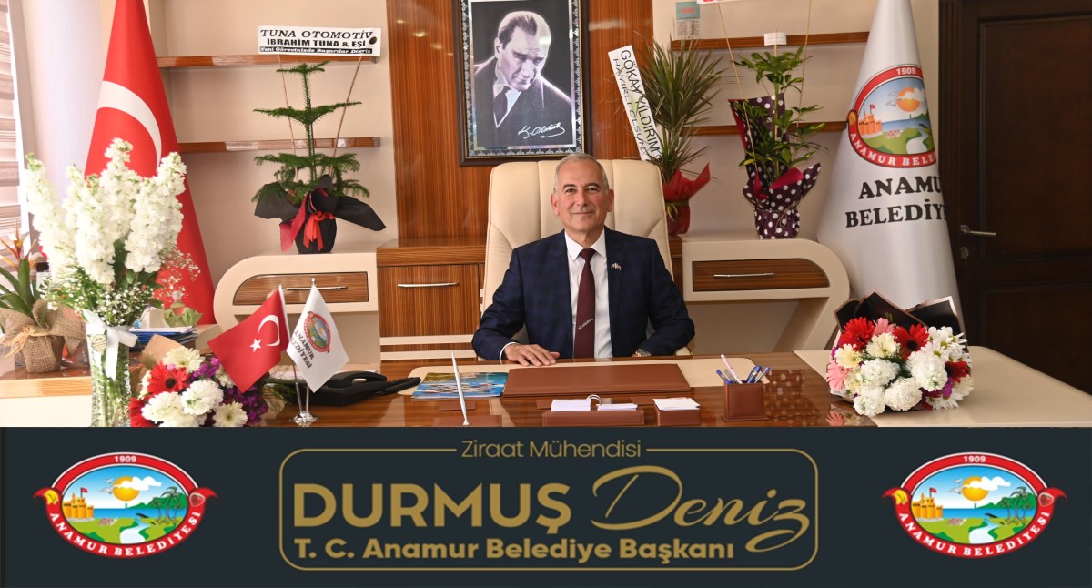 Anamur Belediye Başkanı Durmuş Deniz’den Ramazan Bayramı Mesajı..