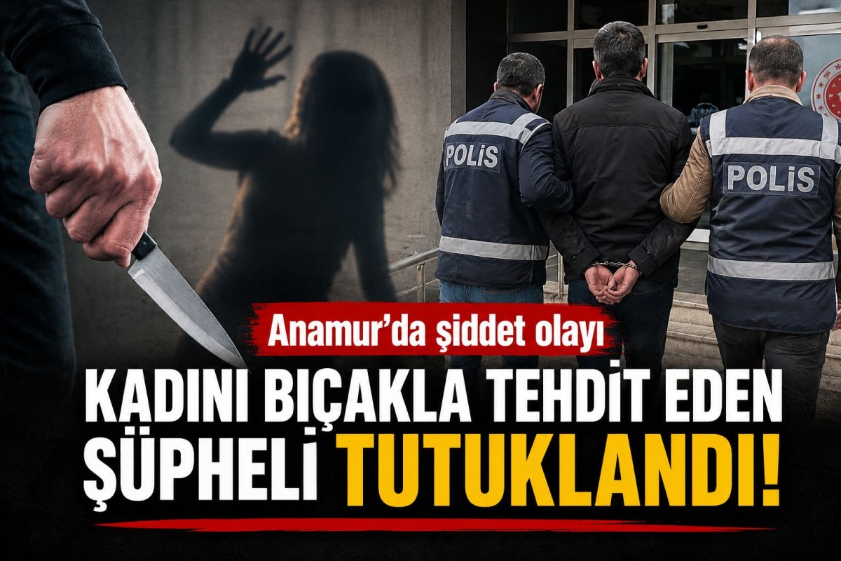Anamur’da eşini bıçakla tehdit ettiği İddia edilen zanlı Tutuklandı..
