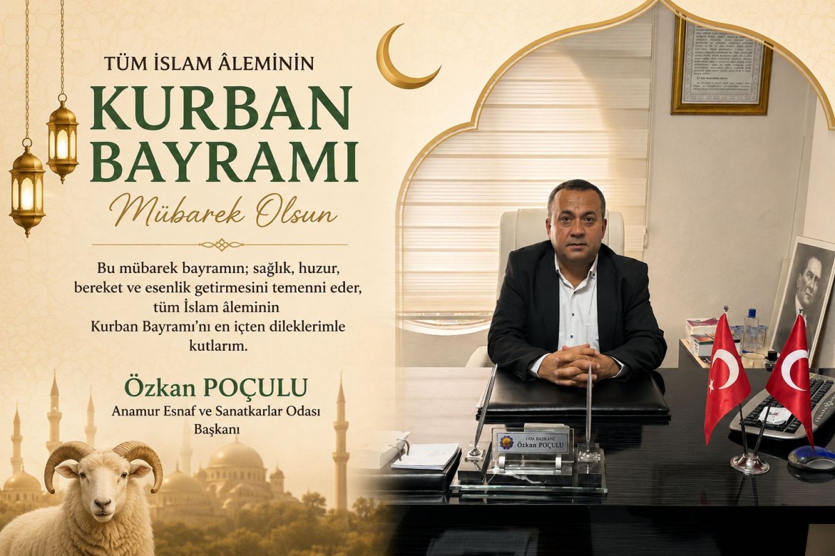Anamur Esnaf ve Sanatkarlar Odası Başkanı Özkan Poçulu Bayramınızı Kutlar.. 
