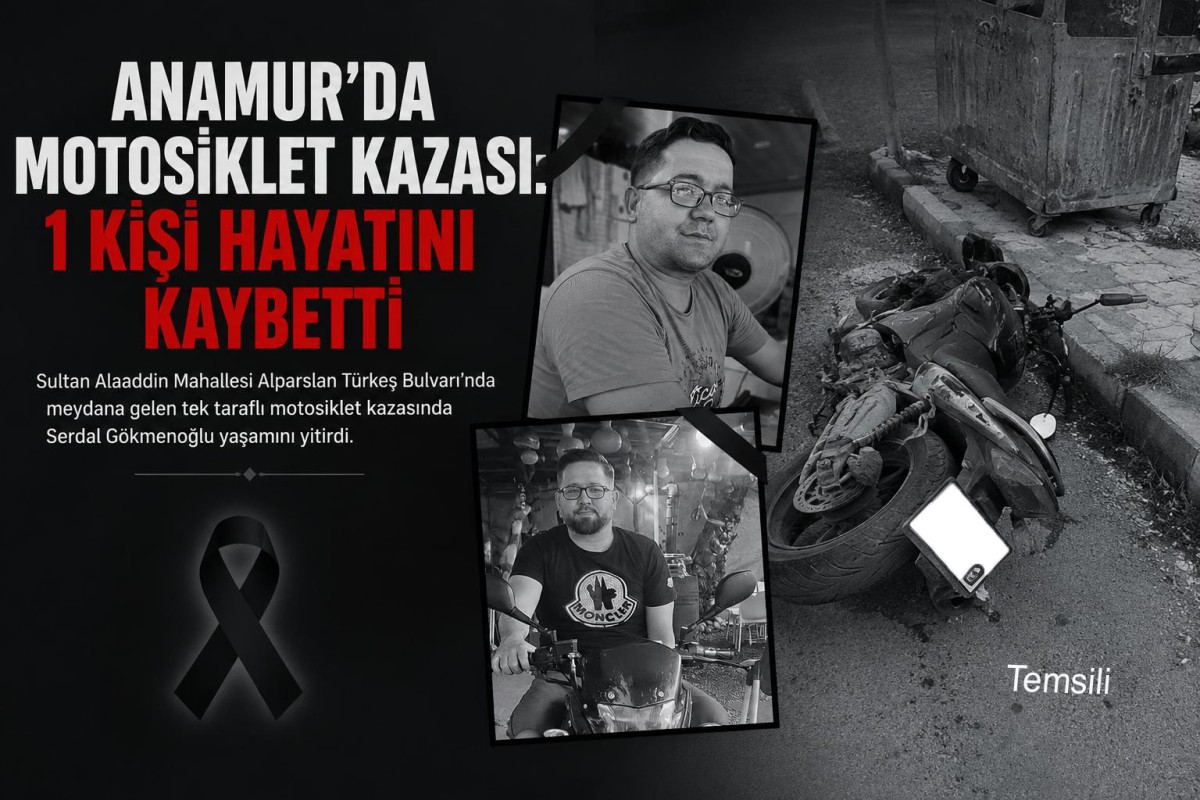 Anamur’da Motosiklet Kazası: 1 Kişi Hayatını Kaybetti