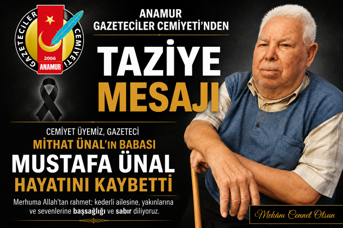 Anamur Gazeteciler Cemiyeti’nden Taziye Mesajı..