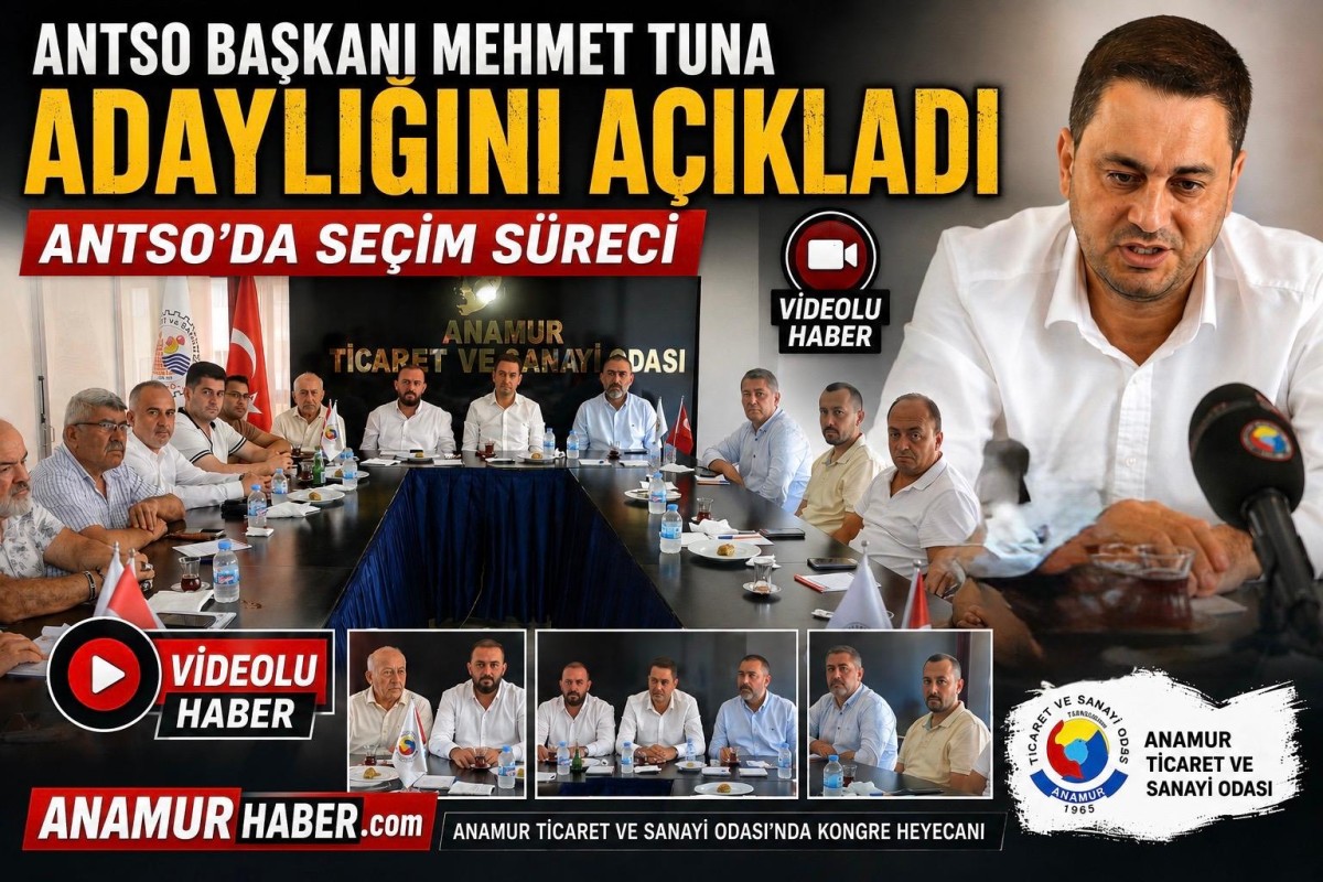 ANTSO Başkanı Mehmet Tuna Adaylığını Açıkladı..