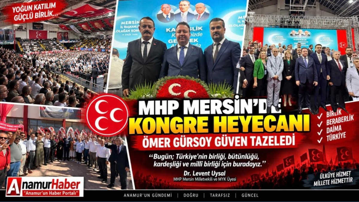 MHP Mersin’de Ömer Gürsoy Güven Tazeledi! Anamur Teşkilatından Güçlü Katılım