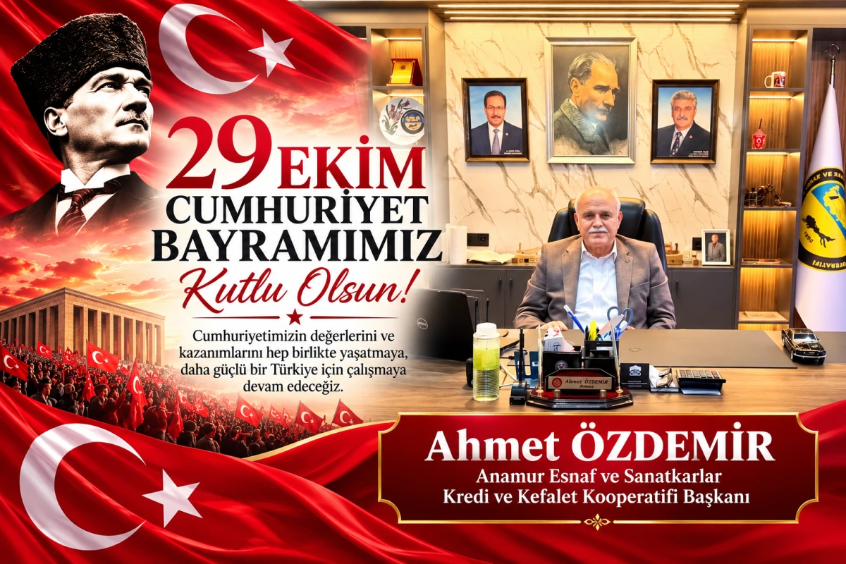 Esnaf Kredi ve Kefalet Koop. Başkanı Özdemir’den 29 Ekim Cumhuriyet Bayramı Mesajı..