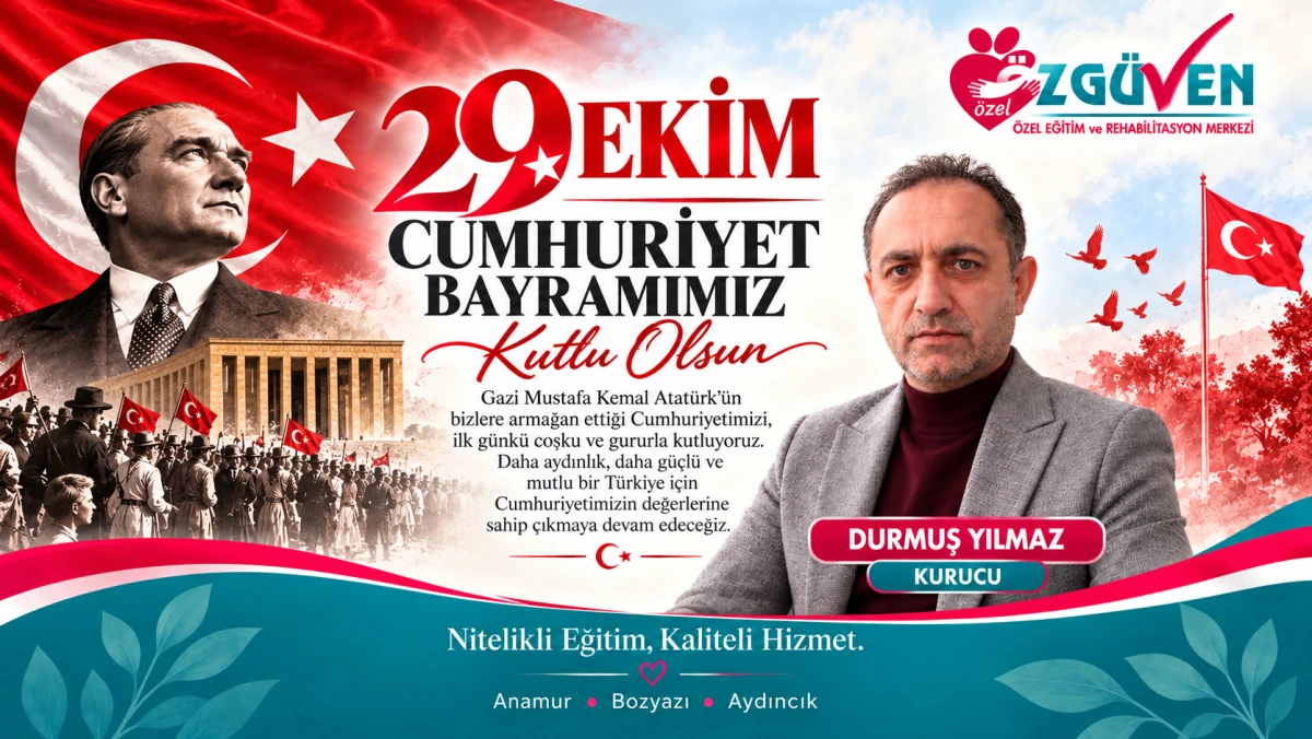 ÖZGÜVEN Özel Eğitim ve Rehabilitasyon Merkezi’nden Cumhuriyet Bayramı Mesajı