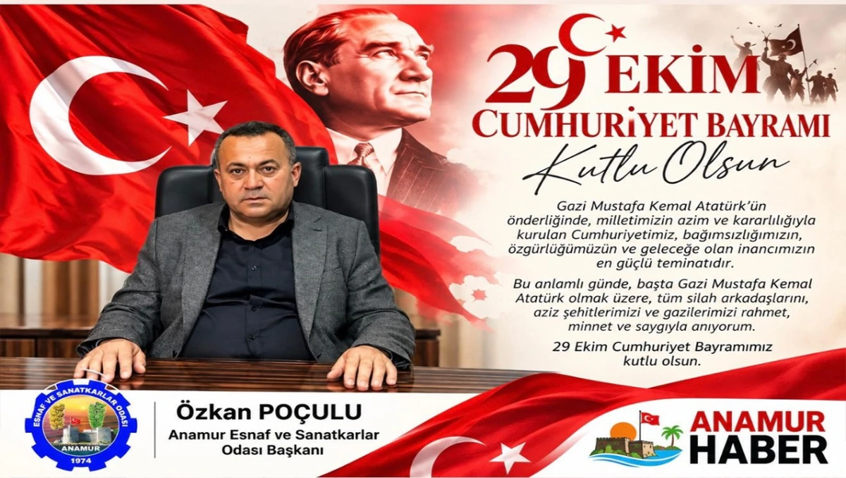 Anamur Esnaf  Odası Başkanı Özkan Poçulu’dan Cumhuriyet Bayramı Mesajı