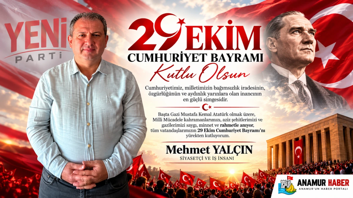 Mehmet Yalçın’dan 29 Ekim Cumhuriyet Bayramı Mesajı