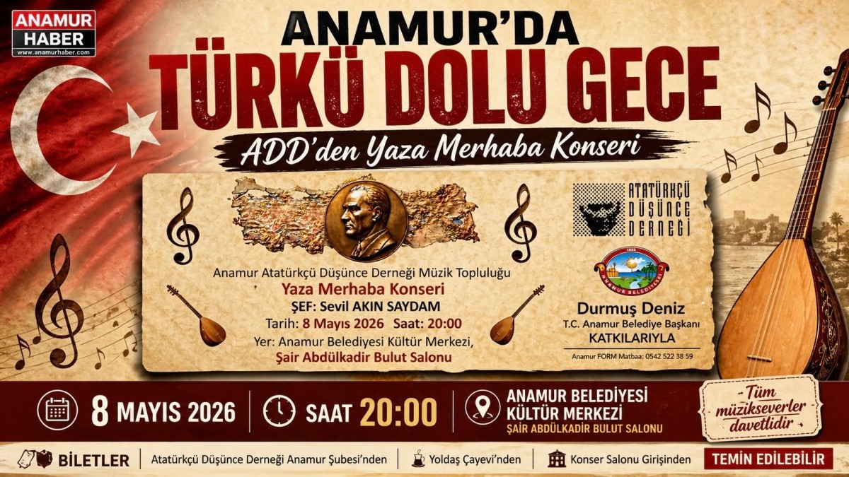 ADD’den Anamur’da “Yaza Merhaba” Konserine Davet..