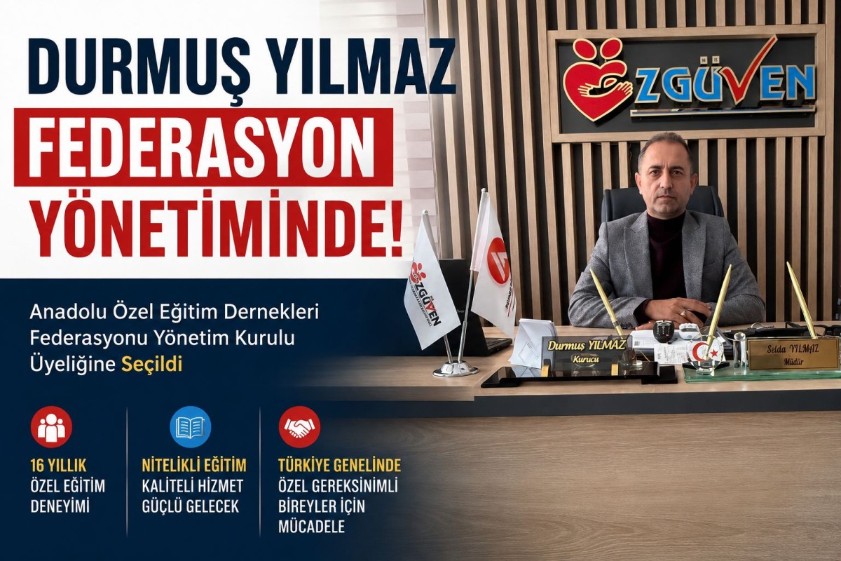 Durmuş Yılmaz, Anadolu Özel Eğitim Dernekleri Federasyonu Yönetim Kuruluna Seçildi..