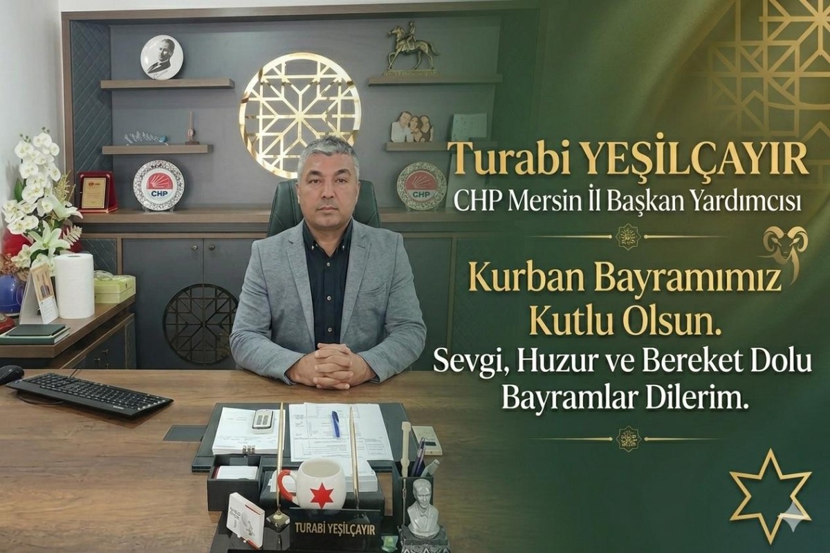 CHP Mersin İl Başkan Yardımcısı Yeşliçayır Bayramınızı Kutlar..