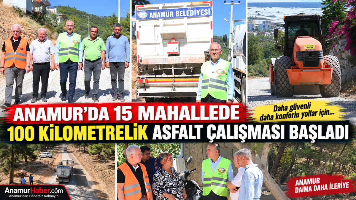 Anamur’da 15 Mahallede 100 Kilometrelik Asfalt Çalışması Başladı.