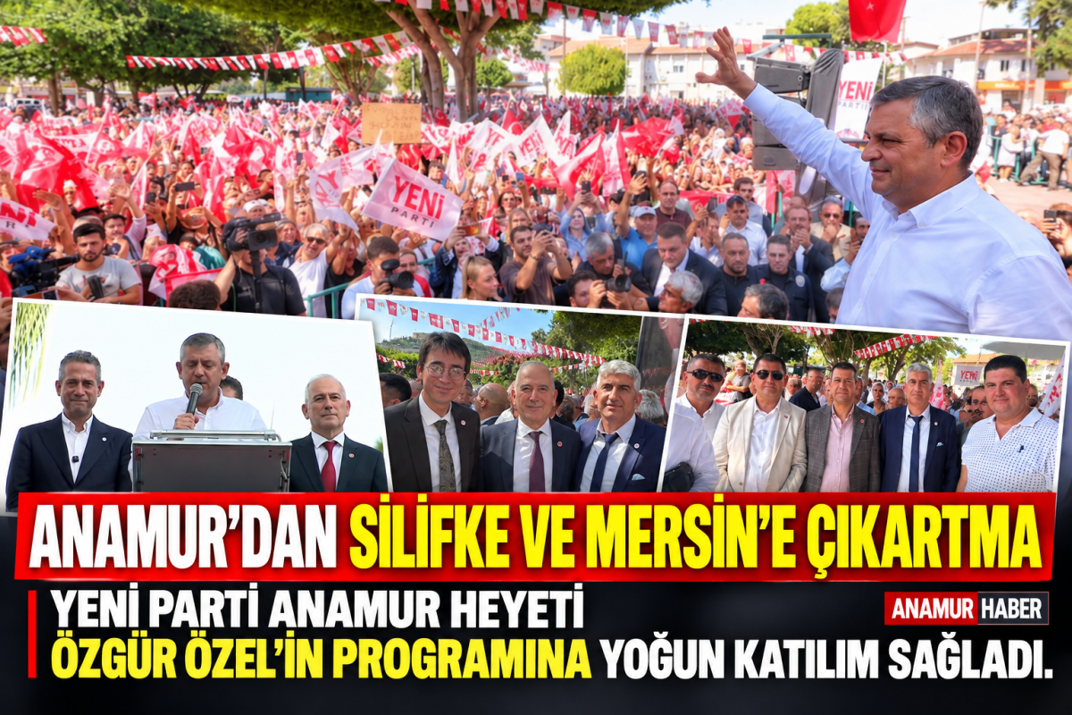Anamur’dan Silifke ve Mersin’e Çıkarma! Özgür Özel’in Programına Yoğun Katılım..